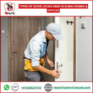 Types of Door Locks Used in Dubai Homes & Offices