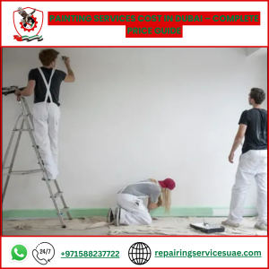 Painting Services Cost in Dubai – Complete Price Guide