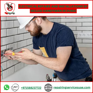 Electrical Repairs and Installations by Skilled Handyman in Dubai