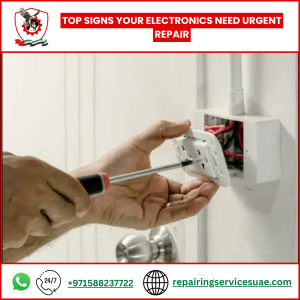 Top Signs Your Electronics Need Urgent Repair