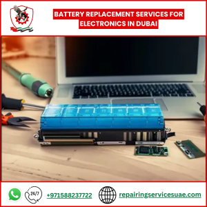 Battery Replacement Services for Electronics in Dubai