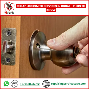 Cheap Locksmith Services in Dubai – Risks to Know