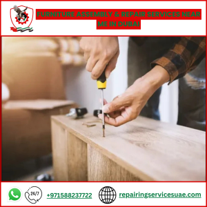 Furniture Assembly & Repair Services Near Me in Dubai