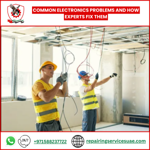 Common Electronics Problems and How Experts Fix Them