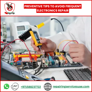 Preventive Tips to Avoid Frequent Electronics Repair