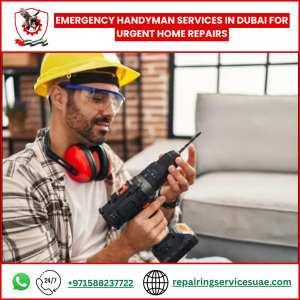 Emergency Handyman Services in Dubai for Urgent Home Repairs