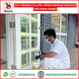 Eco-Friendly & Low-Odor Painting Services for Dubai Homes