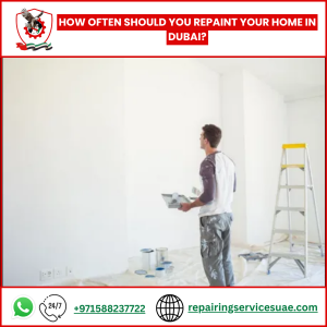 How Often Should You Repaint Your Home in Dubai?