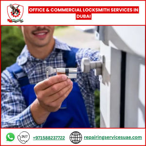 Office & Commercial Locksmith Services in Dubai