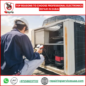 Top Reasons to Choose Professional Electronics Repair in Dubai
