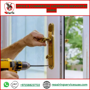Office & Commercial Locksmith Services in Dubai