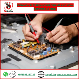 Common Electronics Problems and How Experts Fix Them