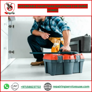 Affordable Handyman Solutions for Dubai Homes