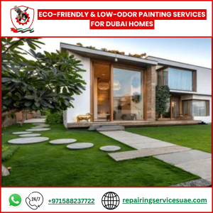 Eco-Friendly & Low-Odor Painting Services for Dubai Homes