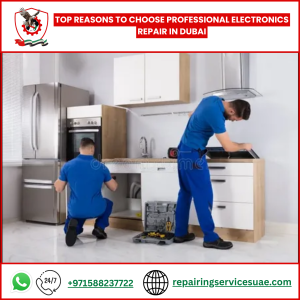 Top Reasons to Choose Professional Electronics Repair in Dubai