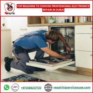 Top Reasons to Choose Professional Electronics Repair in Dubai