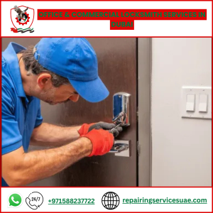 Office & Commercial Locksmith Services in Dubai