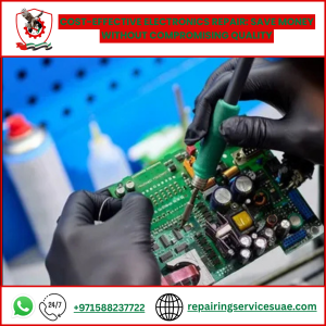 Cost-Effective Electronics Repair: Save Money Without Compromising Quality