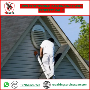 How Professional Painting Increases Property Value
