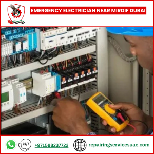 Emergency Electrician Near Mirdif Dubai