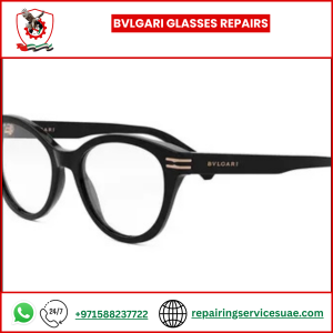 Bvlgari Glasses Repairs